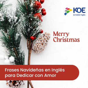 Frases Navideñas en Inglés para Dedicar con Amor